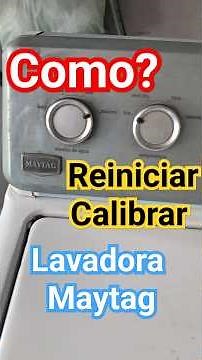 Cómo Reiniciar lavadora Maytag ( Calibrar ) #reiniciar #lavadora #maytag