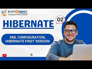 Hibernate Tutorial #02 | XML Configuration in Hibernate | Hibernate First Version Explained