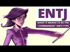 ENTJ Explained: What It Means to be the Commander MBTI Type