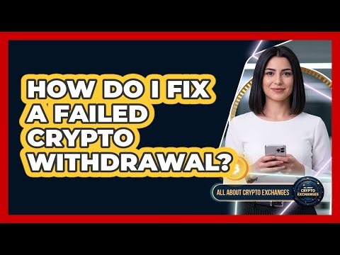 How Do I Fix A Failed Crypto Withdrawal?