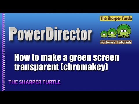 PowerDirector - How to make green screen transparent - chroma key
