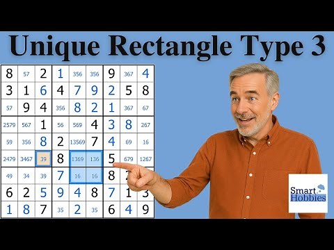 BEST Unique Rectangle Type 3 Video Ever! Sudoku Advanced Tutorial 30