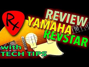 Yamaha Revstar Review with Guitar Setup Tech Tips