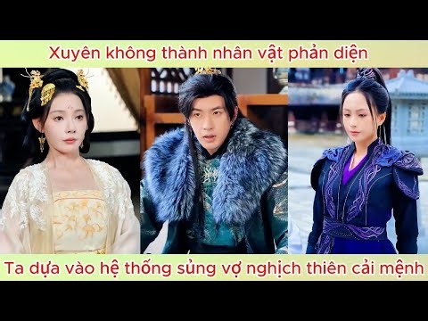 116K views · 1.7K reactions | Xuyên không thành nhân vật phản diện, ta dựa vào hệ thống sủng vợ để nghịch thiên cải mệnh | BEE TV Review | Facebook