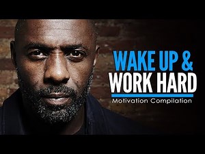 WAKE UP & WORK HARD AT IT - Motivational Video Compilation for Success & Studying