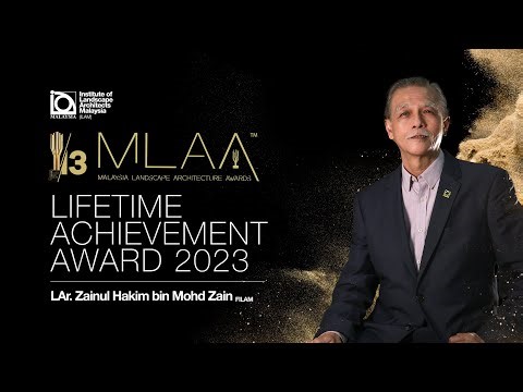 ILAM Lifetime Achievement Award 2023 - LAr. Zainul Hakim Mohd Zain