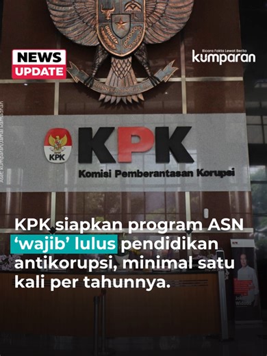 Komisi Pemberantasan Korupsi (KPK) tengah menyiapkan program yang mewajibkan seluruh aparatur sipil negara (ASN) lulus pendidikan antikorupsi melalui e-learning setiap tahun. Program ini masih dalam tahap penyusunan dan telah diuji coba di 12 kementerian/lembaga serta pemerintah daerah. Deputi Pendidikan dan Peran Serta Masyarakat KPK, Wawan Wardiana, menyebut setiap ASN nantinya harus lulus materi dasar antikorupsi dan integritas sebagai syarat menjalankan tugas. Jika lolos, ASN akan mendapatka