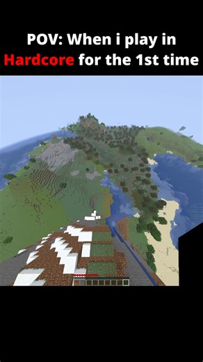 When i play in hardcore world for the first time