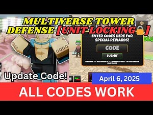 NEW Codes Update Multiverse Tower Defense ROBLOX, April 6, 2025