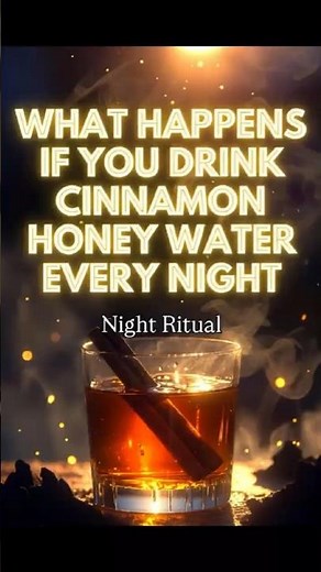 What happens if you drink cinnamon honey water every night?