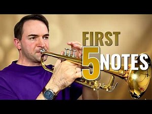 How to Play Your First 5 Notes on Trumpet