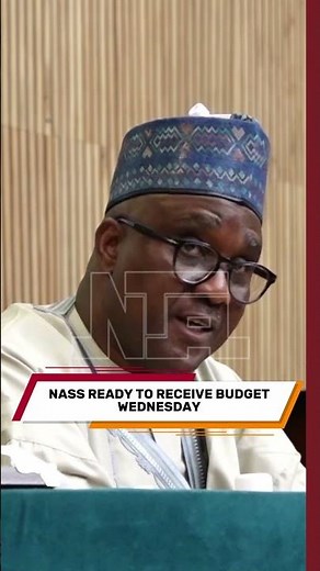 NASS Ready to Receive Budget on Wednesday | NTA