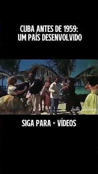 Cuba Antes de 1959 Um país deenvolvido #shorts s