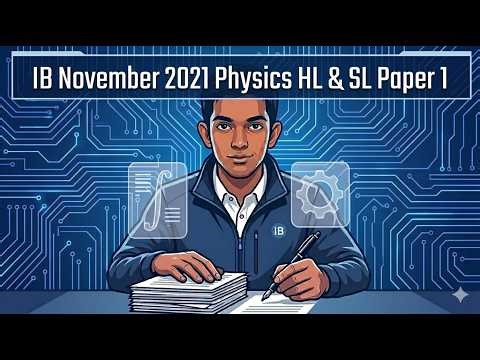 IB Physics HL/SL Nov 21 Paper 1 Topic A EXTRA