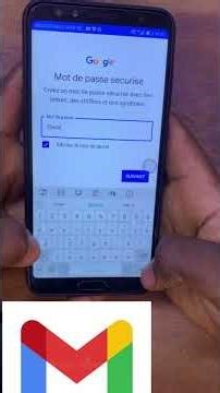 Comment créer un compte gmail ou Google sur un téléphone androïde