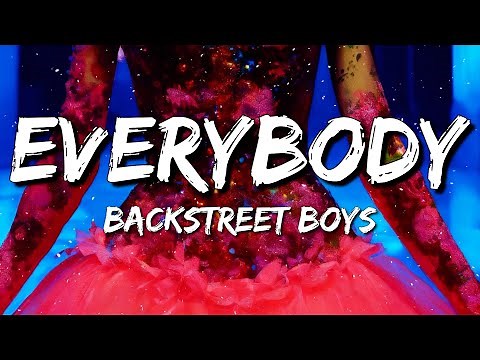 Backstreet Boys - Everybody (Backstreet's Back) (Lyrics)