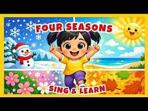 🎵 Four Seasons Song for Kids 🌍 | Winter Spring Summer Fall | Preschool Sing Along