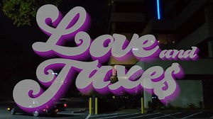 Love and Taxe$ Trailer