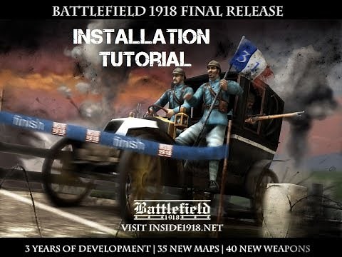 Battlefield 1918 Mod Installation Tutorial