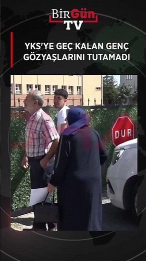 YKS'ye geç kalan genç, gözyaşlarını tutamadı