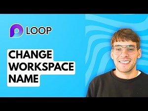 How to Change Workspace Name in Microsoft Loop [2025 Guide]