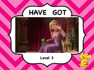 Have Got - Level 3