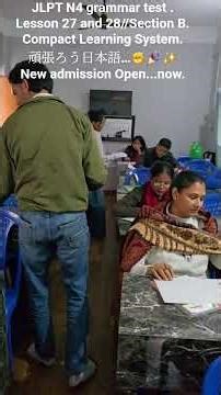 New admission Open...now//JLPT N4 grammar test Lesson 27 and 28//Section B//Compact Learning System.