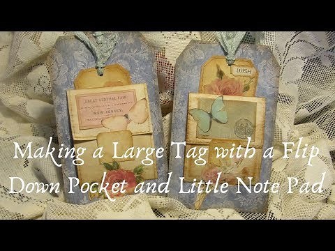 Making a Large Tag with Flip Down Pocket and Little Note Pad