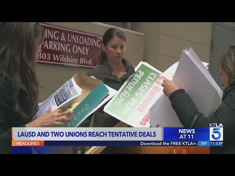LAUSD and 2 unions reach tentative agreement amid looming strike