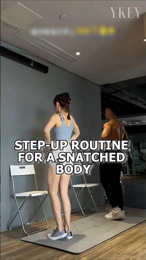 Step Up Routine for a Snatched Body