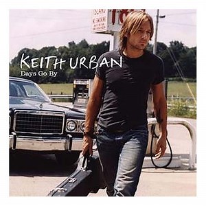 Keith Urban - Days Go By