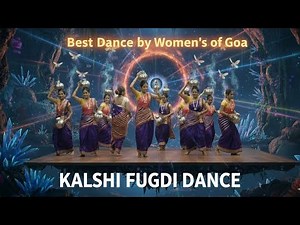 Kalsi Fugdi – Traditional Goan Folk Dance | Cultural Women’s Dance of Goa