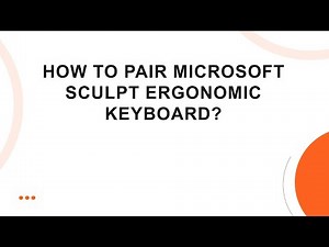 How to pair Microsoft Sculpt Ergonomic keyboard?