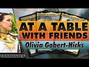 At a Table with Friends - MTG Commander | Olivia Gobert-Hicks