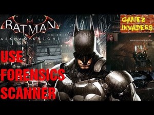 Use Forensics Scanner to Track the Route BATMAN ARKHAM KNIGHT PART 27