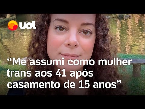 Mulher trans: 'Me assumi como mulher trans aos 41 após casamento de 15 anos e 2 filhos'