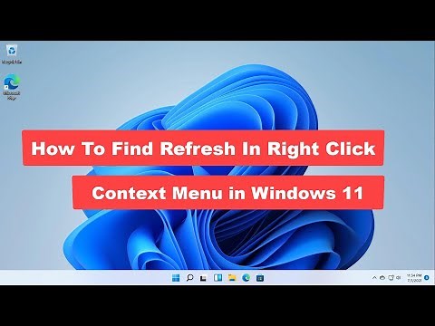 How To Find "Refresh" In Right Click Context Menu In Windows 11