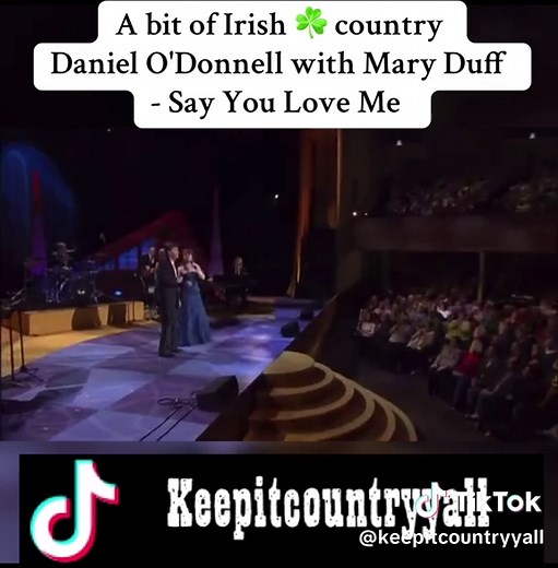 Daniel O'Donnell and Mary Duff Perform 'Say You Love Me'