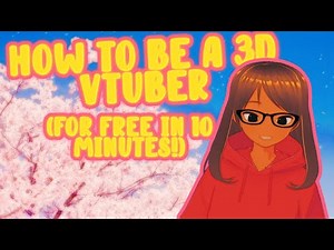 HOW TO BE A 3D VTUBER (FOR FREE)