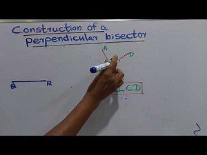 Construction of a Perpendicular Bisector - Basic Mathematics