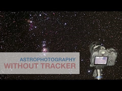 Astrophotography without a tracker | Using the Canon R6 for astrophotography