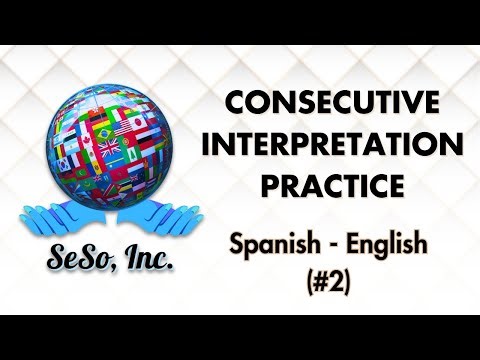 Spanish | English (#2) - Consecutive Interpretation Practice