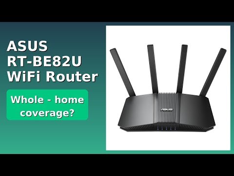 REVIEW (2025): ASUS RT-BE82U WiFi Router. Features.