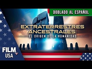 🪐 EXTRATERRESTRES ANCESTRALES: El Origen de la Humanidad // Doblado al Español // F+ USA