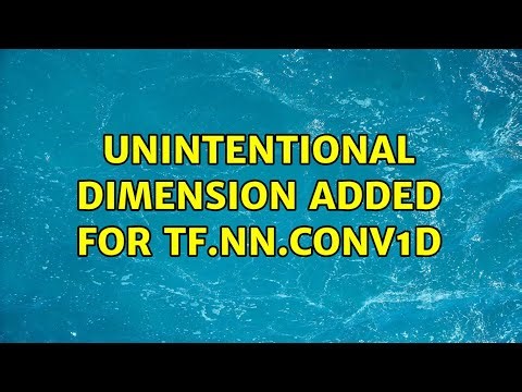 Unintentional dimension added for tf.nn.conv1d