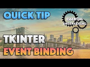 How to bind events to TKinter GUI | Essential Engineering