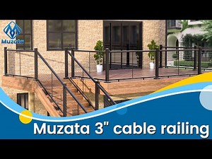 How to install 3"cable railing - Muzata installation tutorial