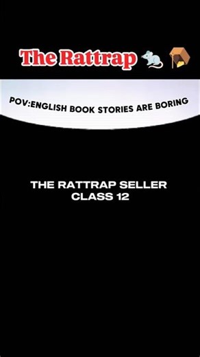 The Rattrap class 12 #shorts#shortvideo#ytshorts#shortsfeed#therattrap#explorepage#english