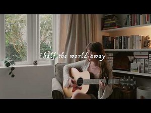 half the world away - oasis - acoustic cover