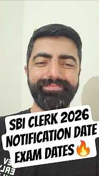 SBI Clerk 2026 || Notification Date & Exam Dates